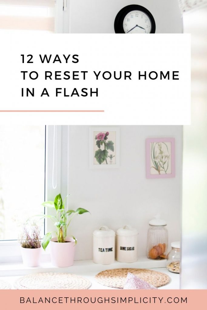 12 ways to reset your home in a flash