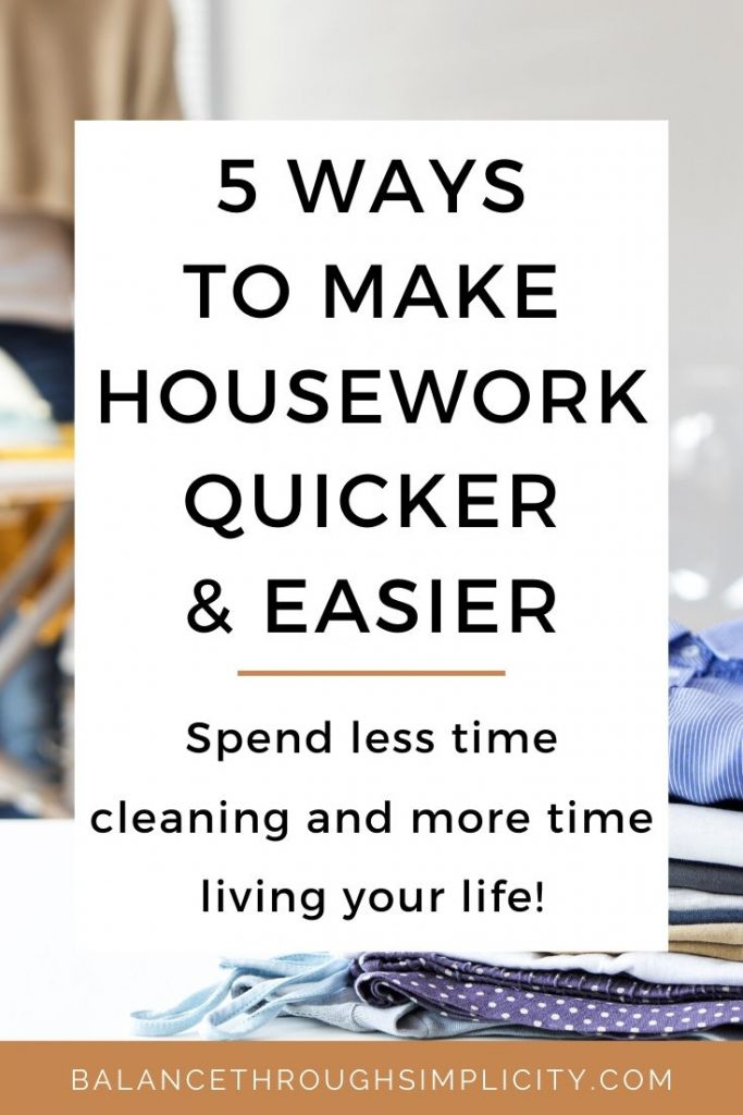 5 ways to make housework quicker and easier