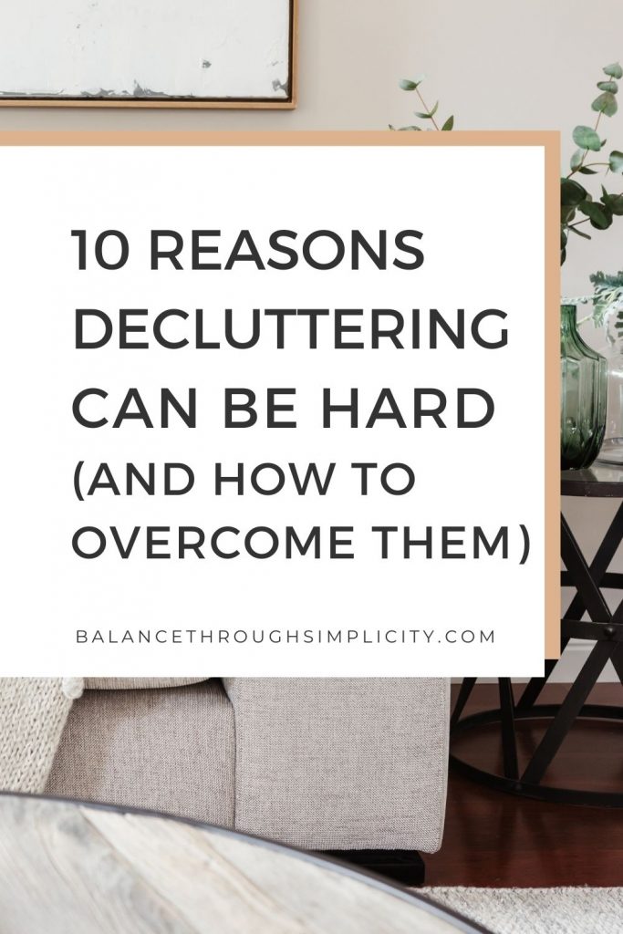 10 reasons decluttering can be hard