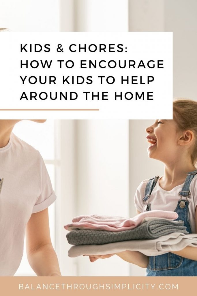 Kids and chores - why and how to encourage your kids to help around the house