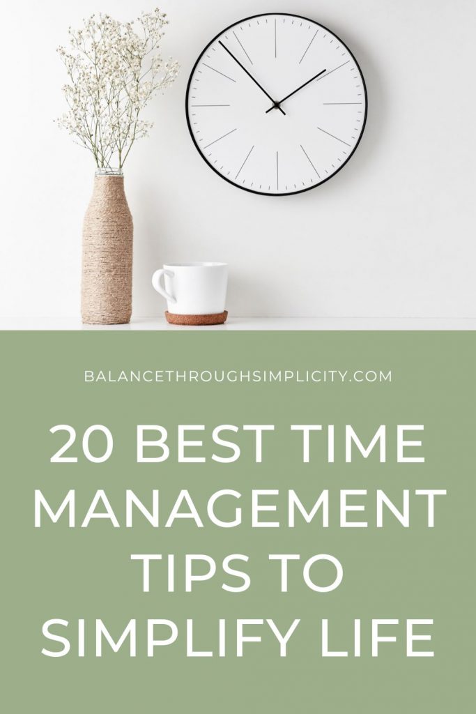 20 best time management tips to simplify your life