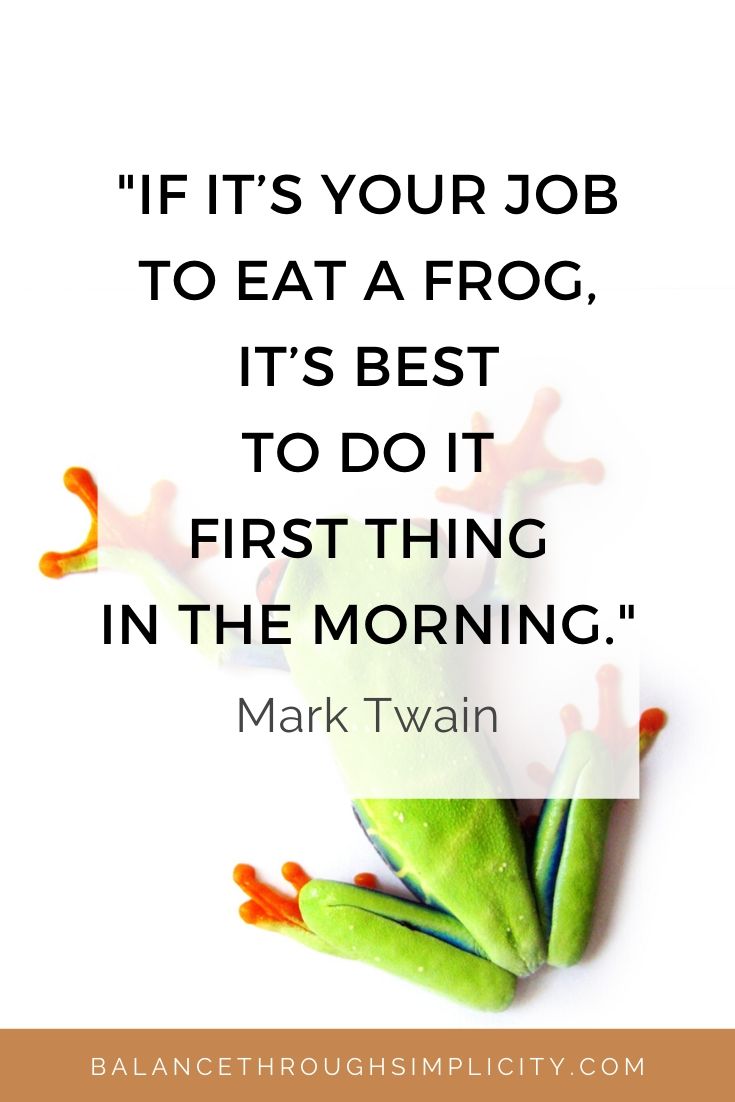 Eat a frog quote from Mark Twain