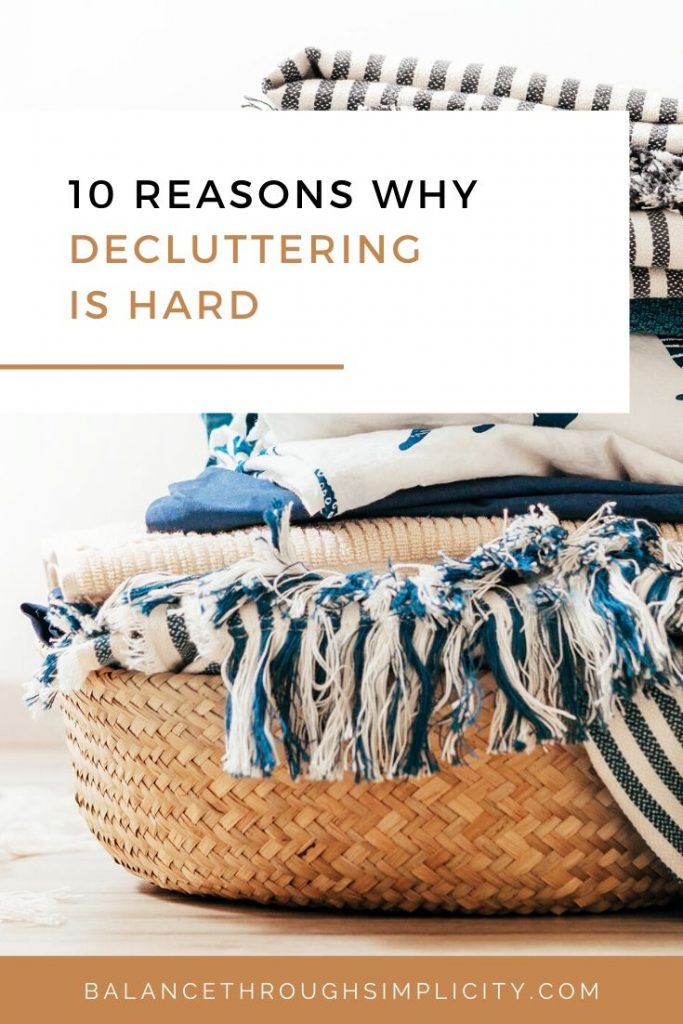 10 Reasons Why Decluttering Is Hard