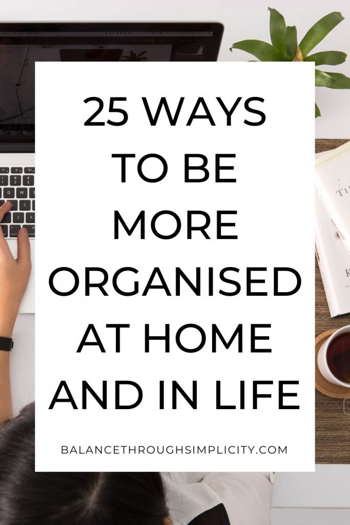 25 ways to be more organised