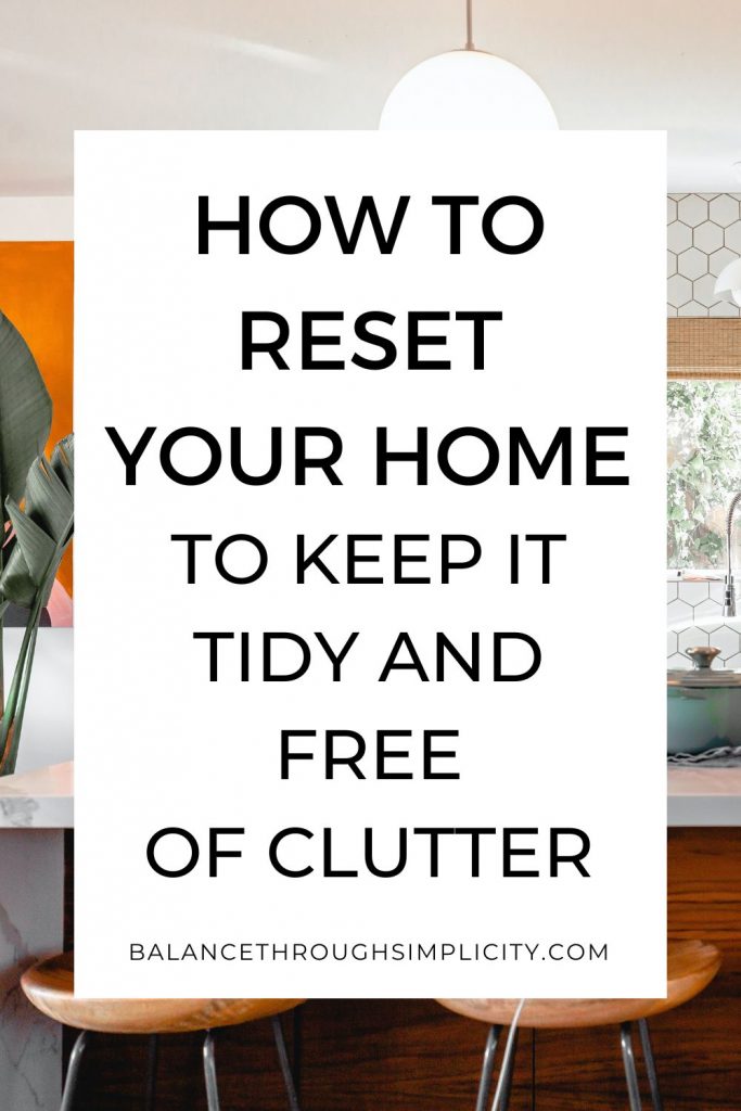 How to reset your home