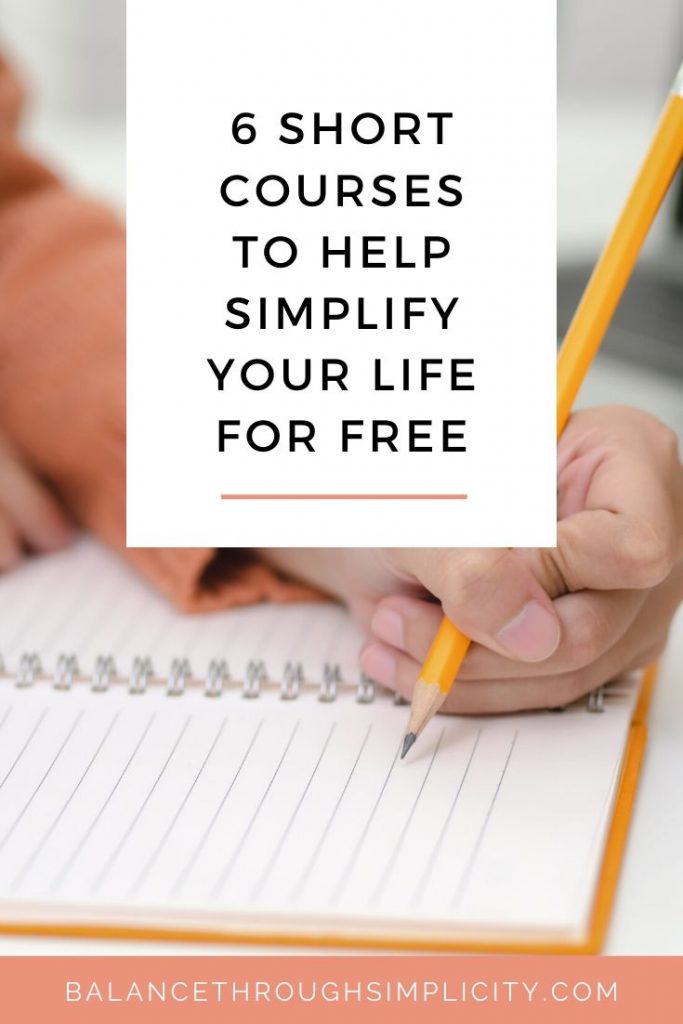 6 short courses to help you simplify your life for free
