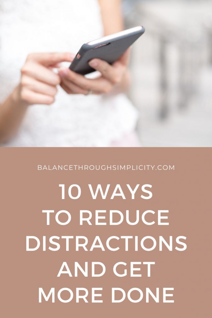 10 ways to reduce distractions