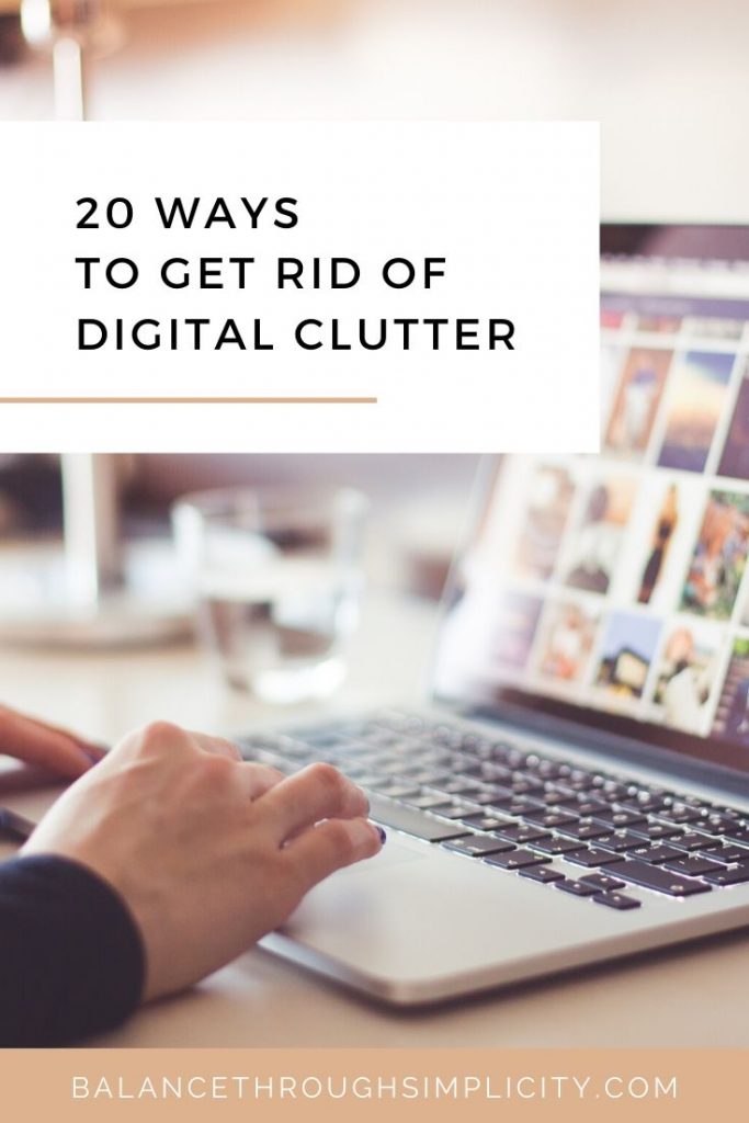 20 ways to get rid of digital clutter