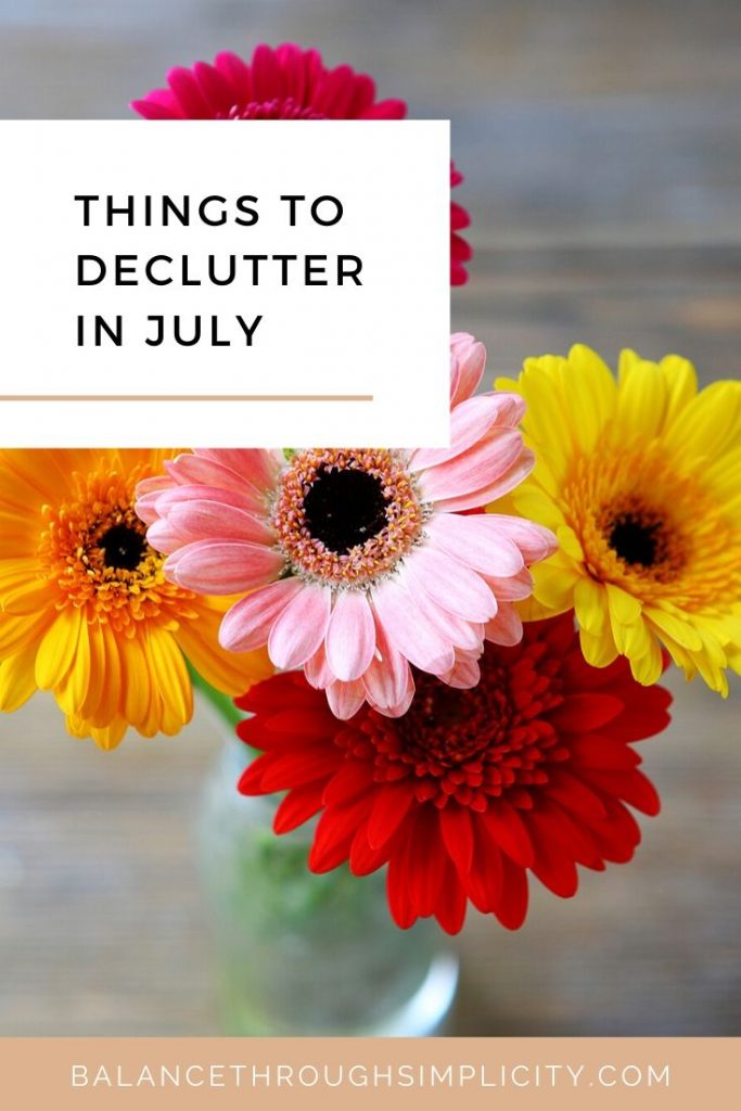 Things to declutter in July