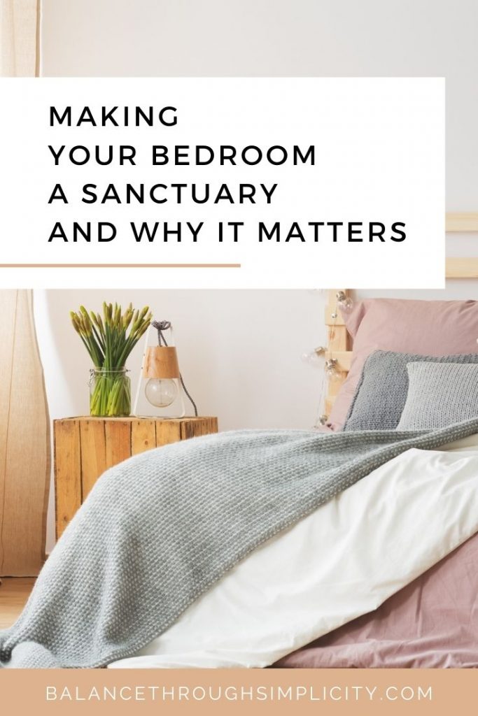 Making your bedroom a sanctuary and why it matters