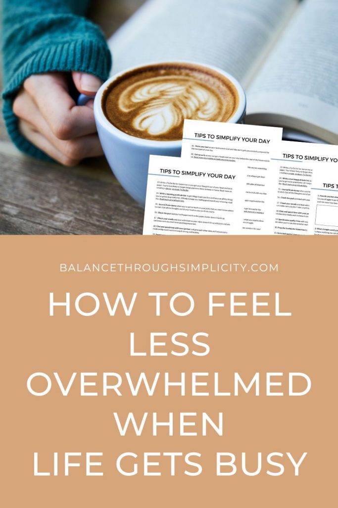 How to feel less overwhelmed when life gets busy