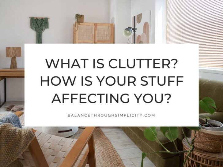 What is Clutter and How Does It Affect You?
