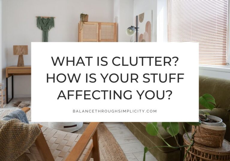 What is Clutter and How Does It Affect You