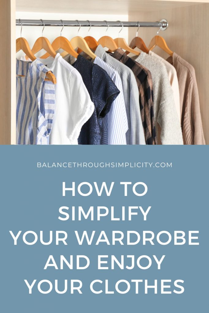How to Simplify Your Wardrobe - BALANCE THROUGH SIMPLICITY