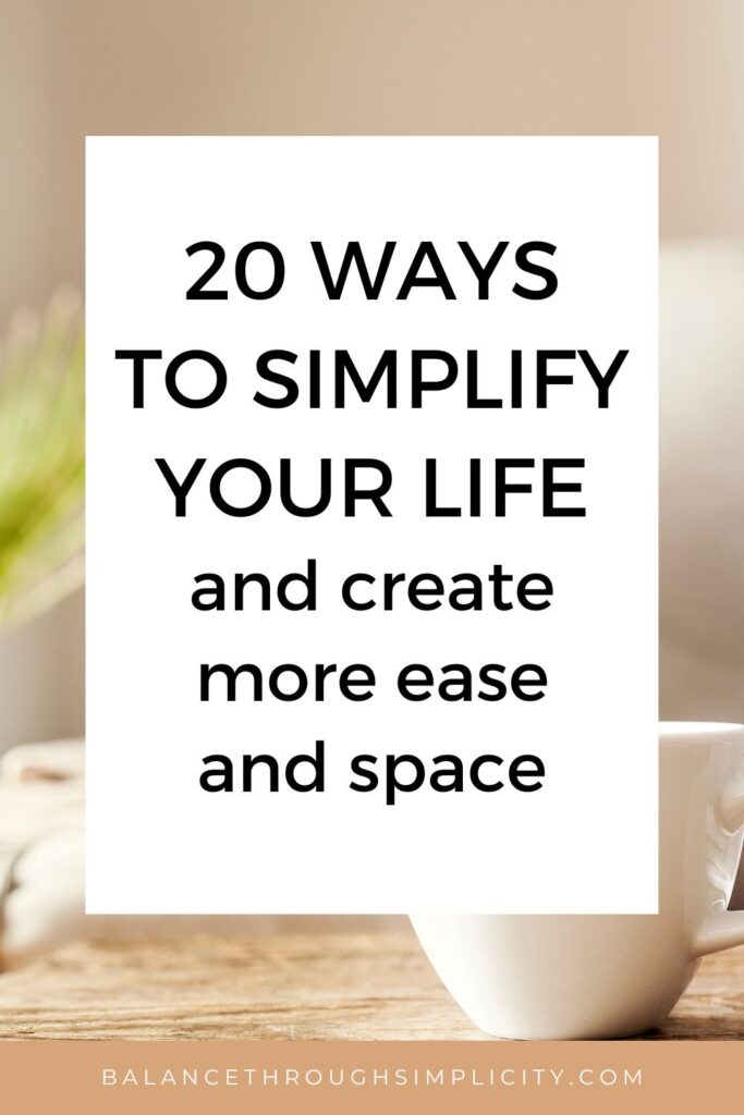 20 ways to simplify your life
