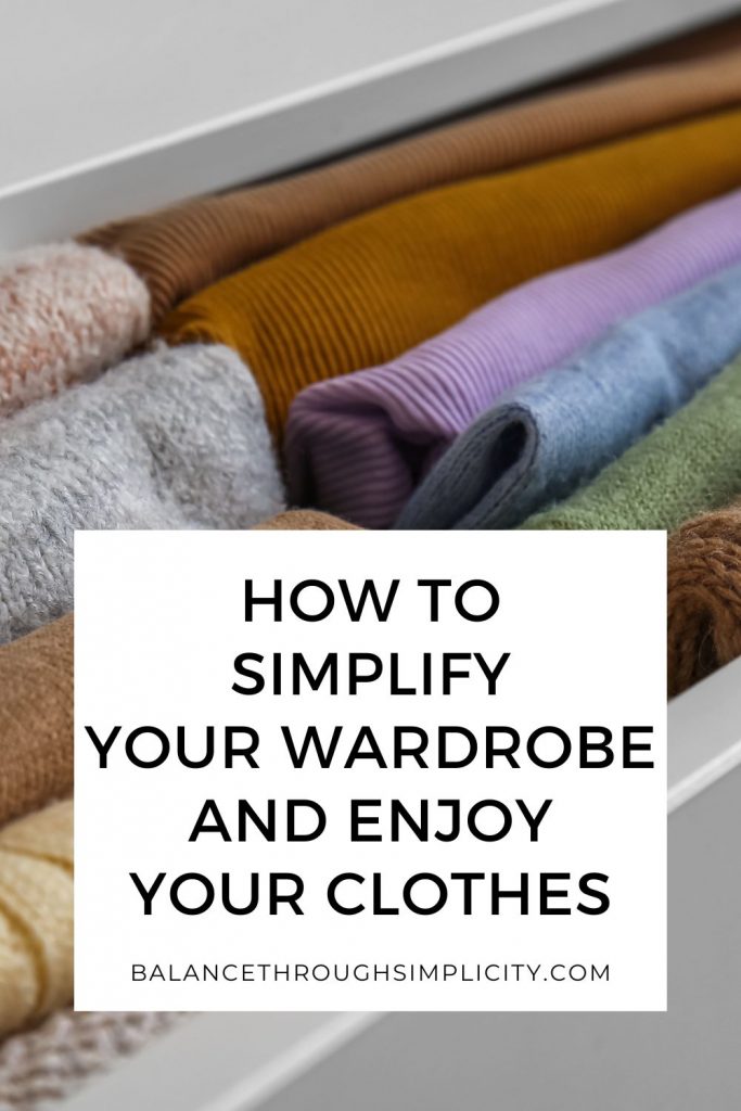 How to Simplify Your Wardrobe - BALANCE THROUGH SIMPLICITY