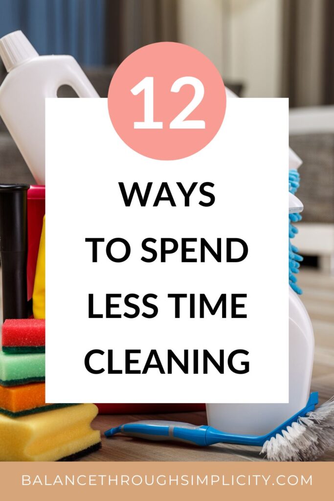 How to Spend Less Time Cleaning