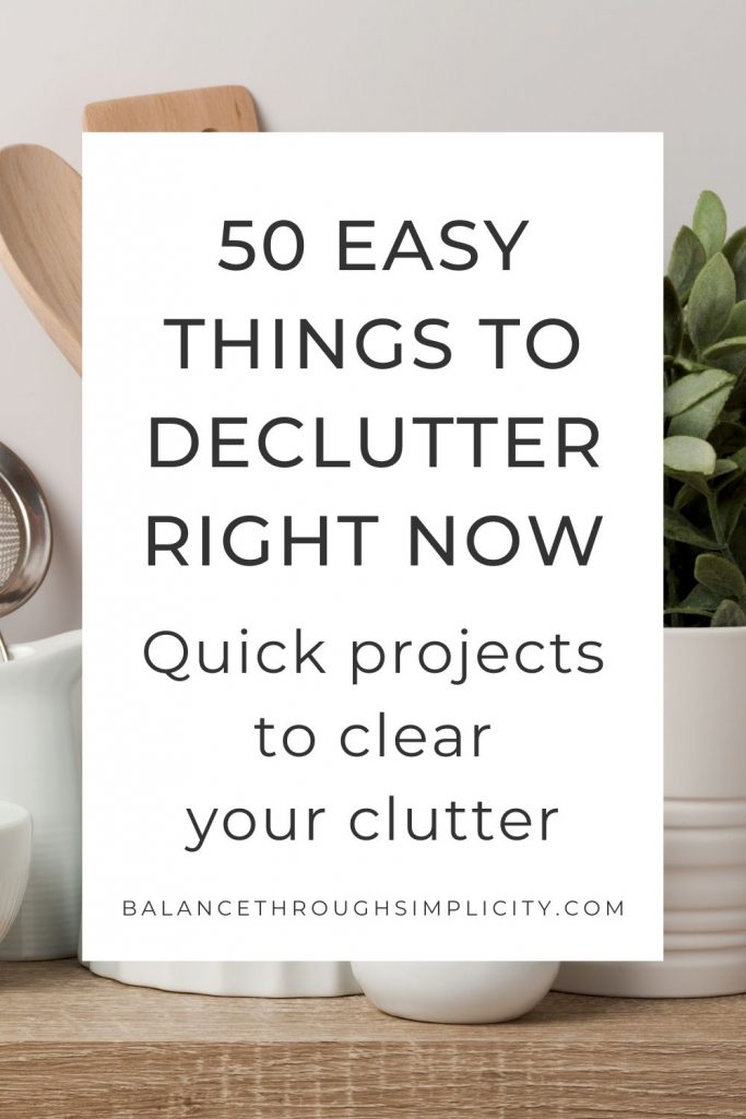 50 easy things to declutter right now
