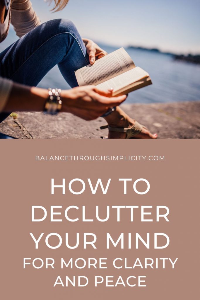 How to declutter your mind for clarity and peace