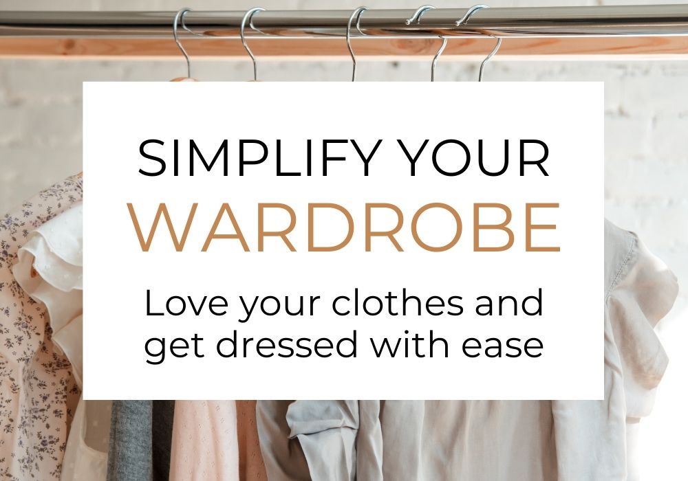 Simplify Your Wardrobe