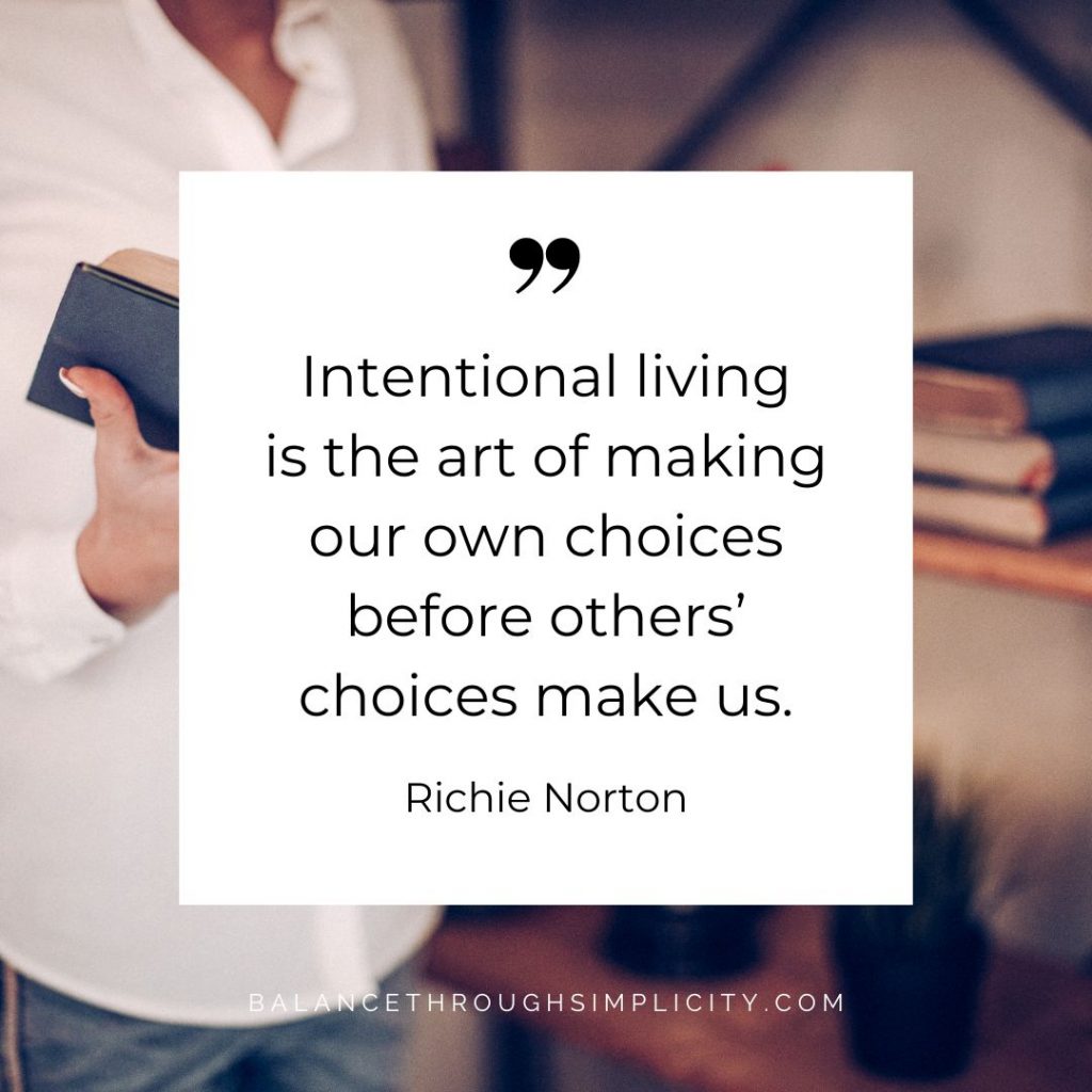 Intentional Living Quotes