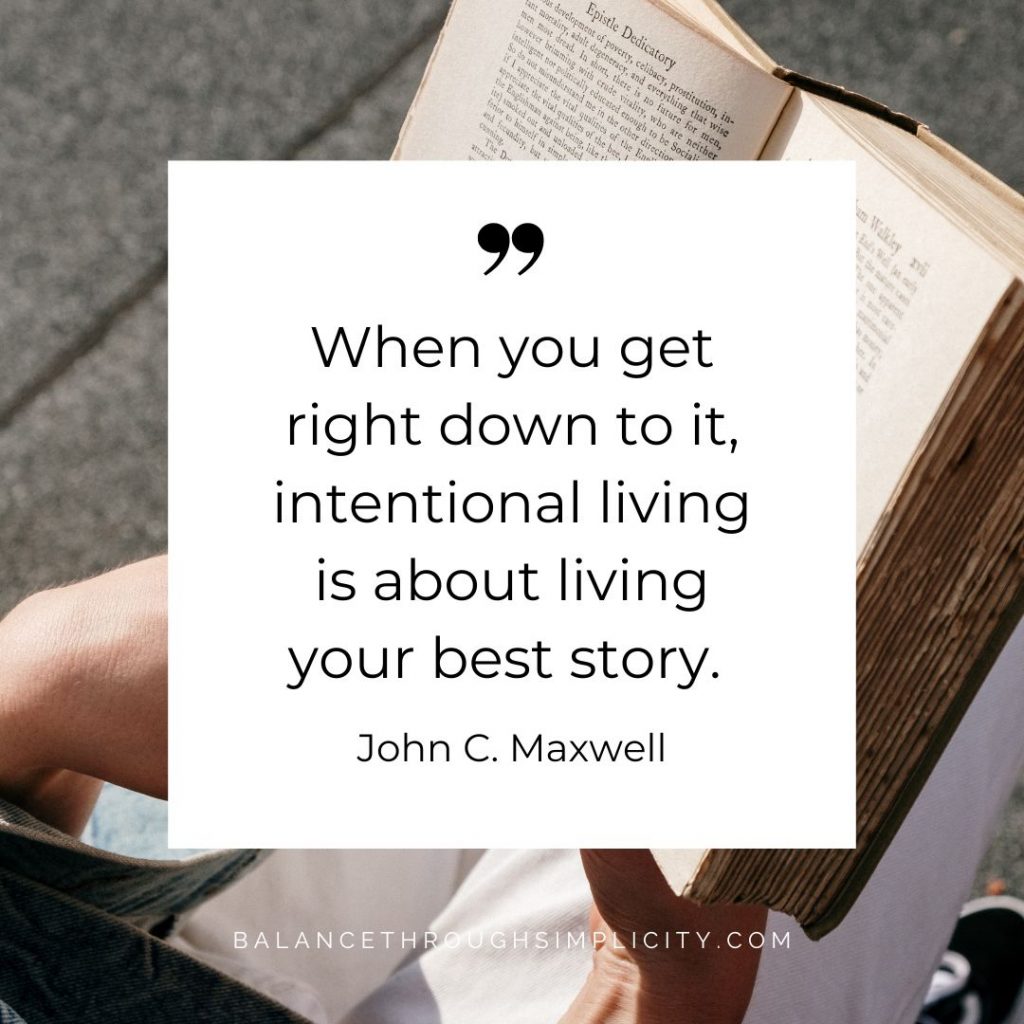 Intentional Living Quotes