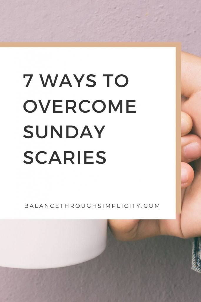7 ways to beat the Sunday Scaries