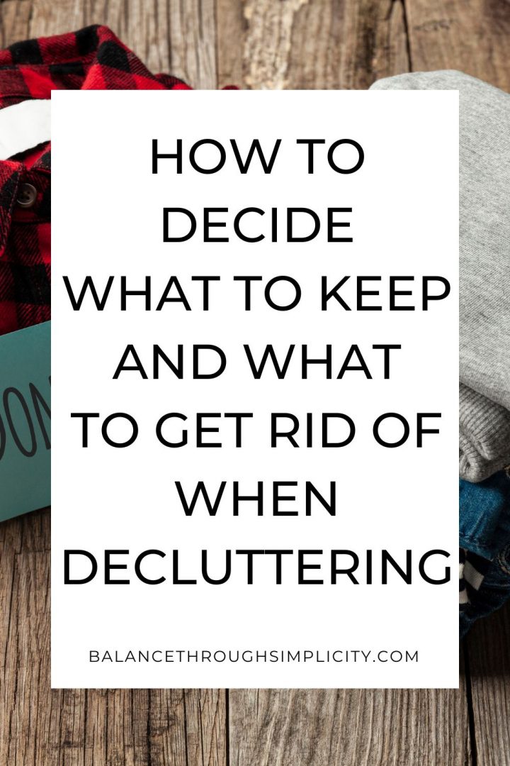 Decluttering Decisions: How To Decide What To Keep