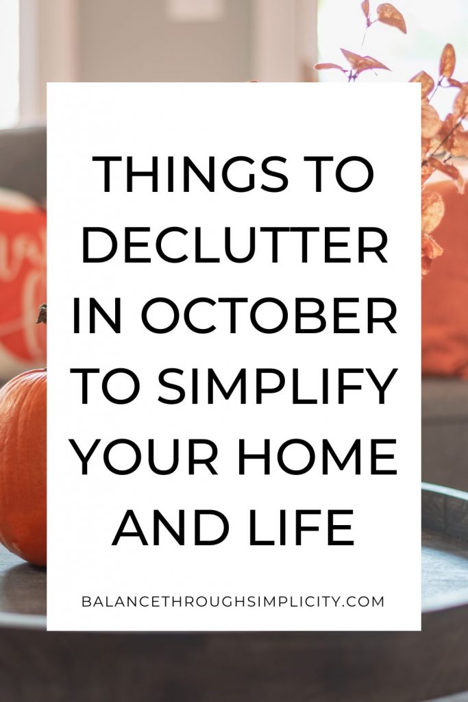 Things to declutter in October