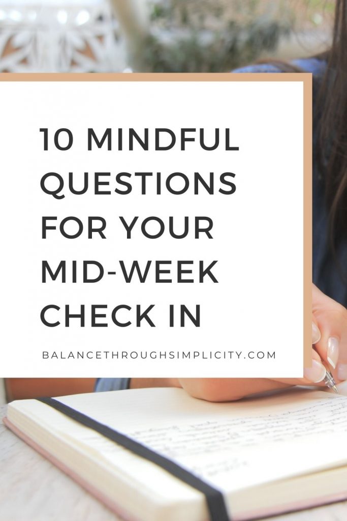 10 mindful questions for your mid-week check in