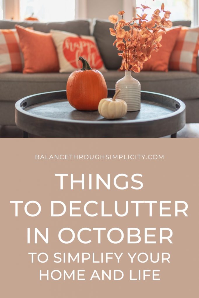 Things to declutter in October