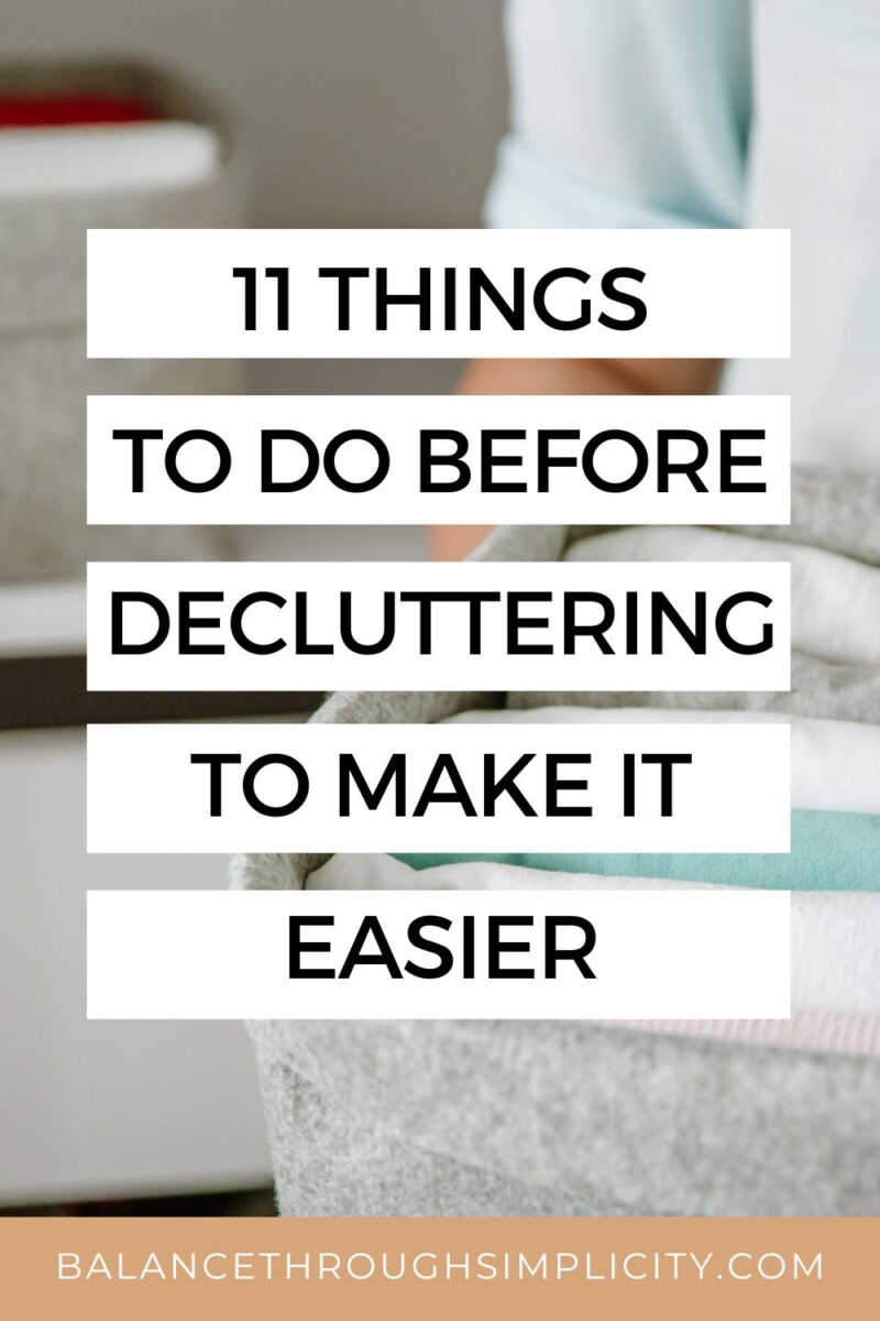 11 Simple Things To Do Before You Start Decluttering