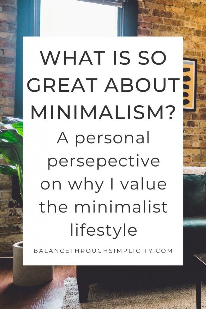 What is so great about minimalism