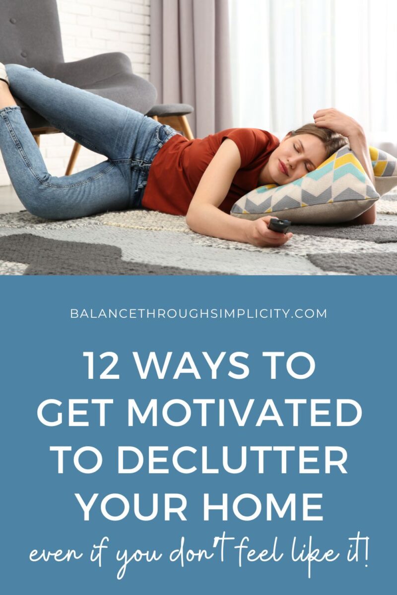 12 Ways to Get Motivated to Declutter Your Home