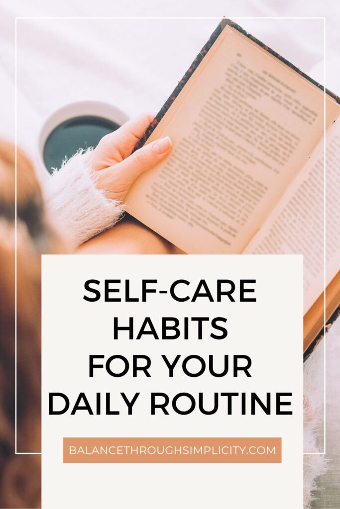 6 Self-Care Habits for Your Daily Routine