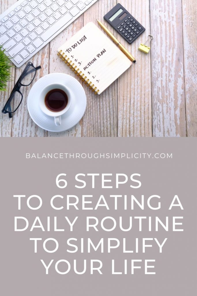 How to create a daily routine to simplify your life