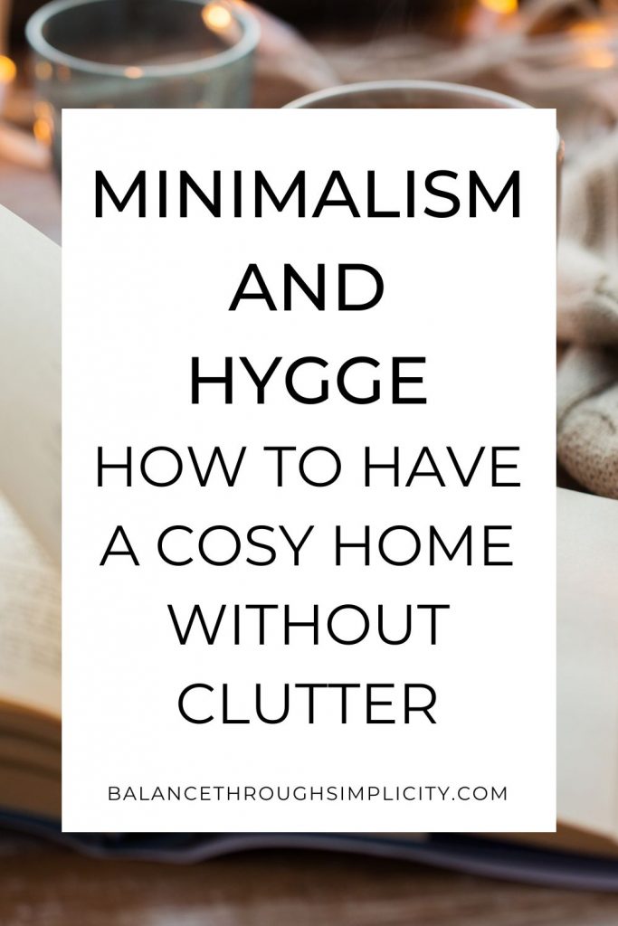 Minimalism and Hygge