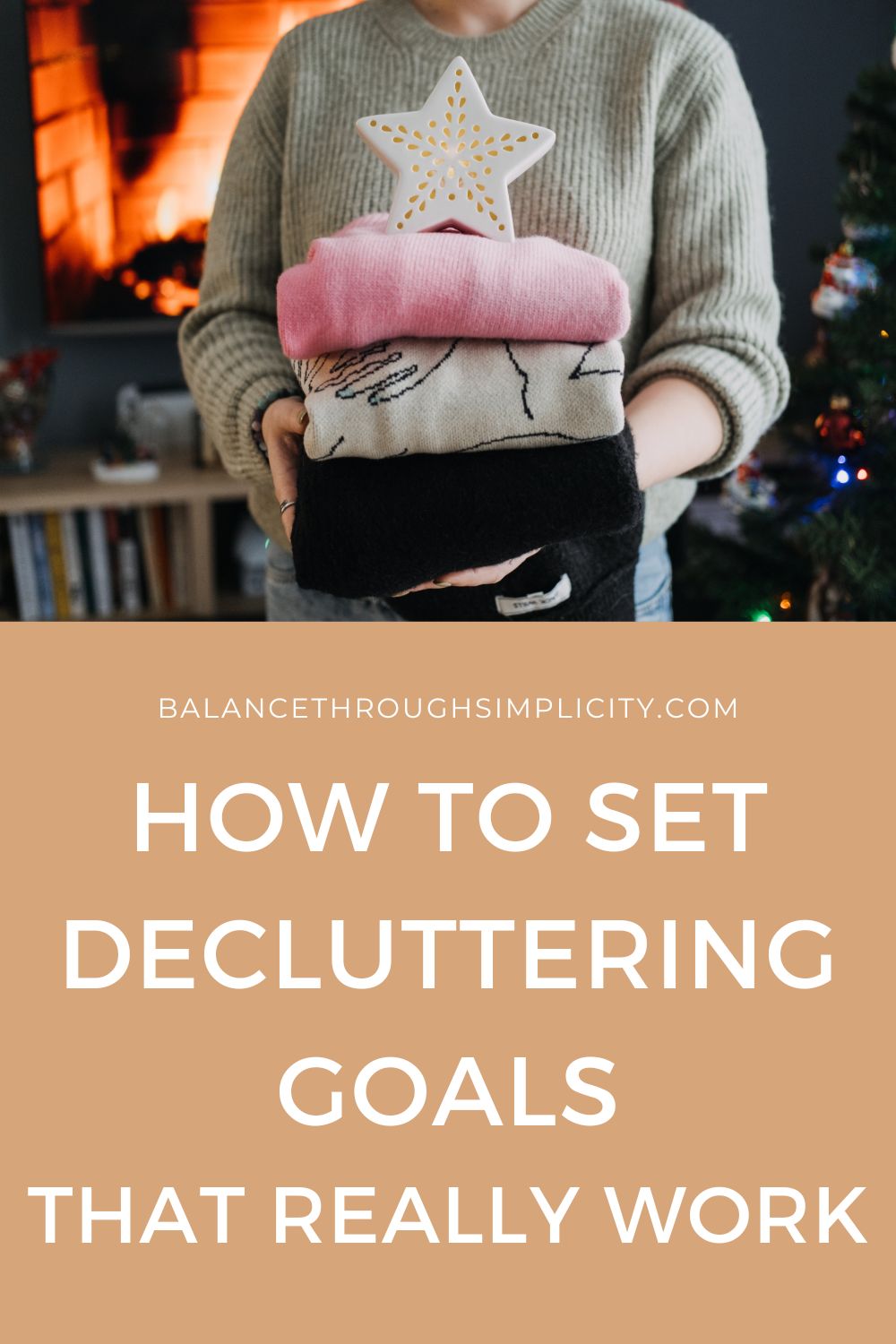How to Use Decluttering Goals and Be Motivated to Clear Your Clutter