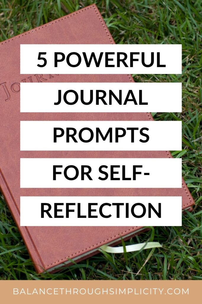 5 Powerful Journal Prompts for Self-Reflection