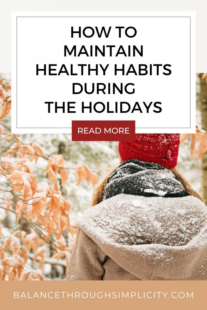 How to maintain healthy habits during the holidays