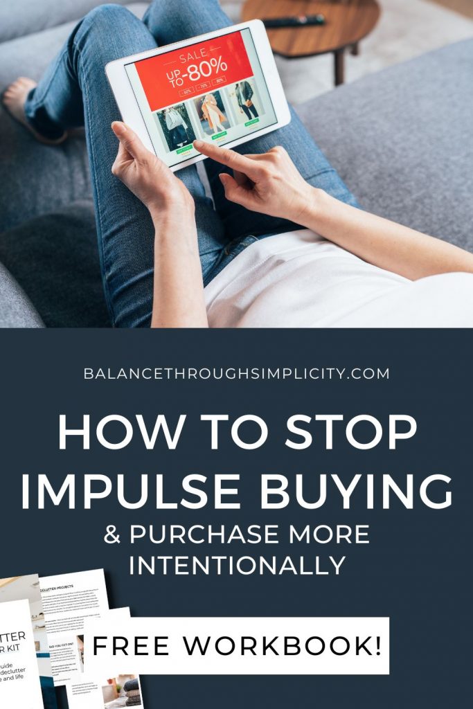 How to stop impulse buying and purchase more intentionally