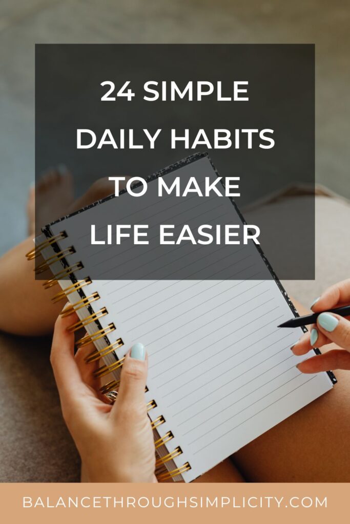 24 Simple Habits to Make Life Easier