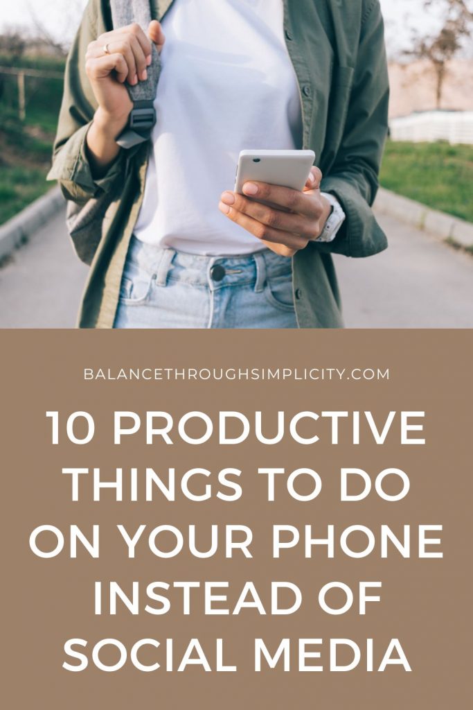 10 productive things to do on your phone