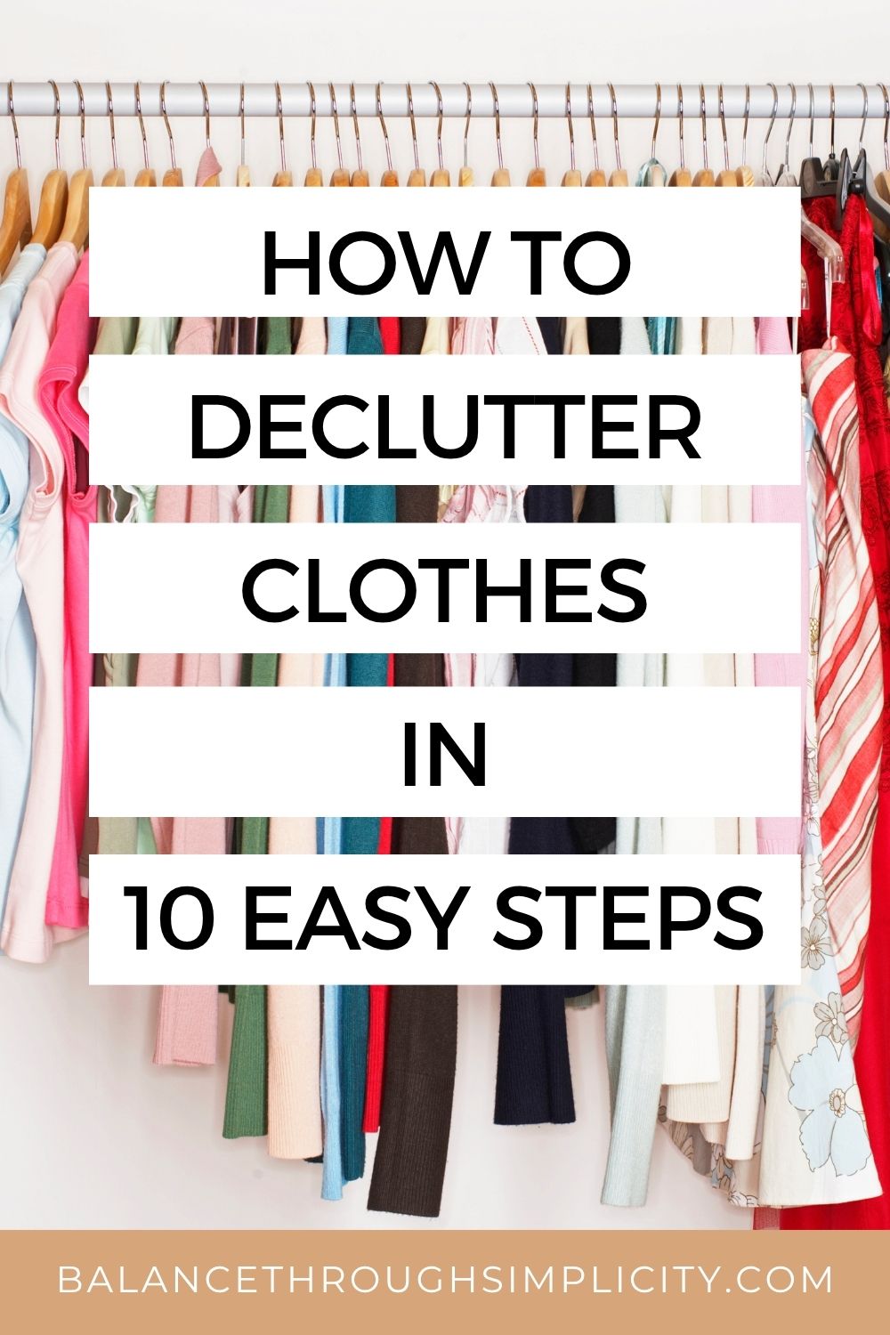 How to Declutter Your Clothes in 10 Simple Steps (2026 Edition)