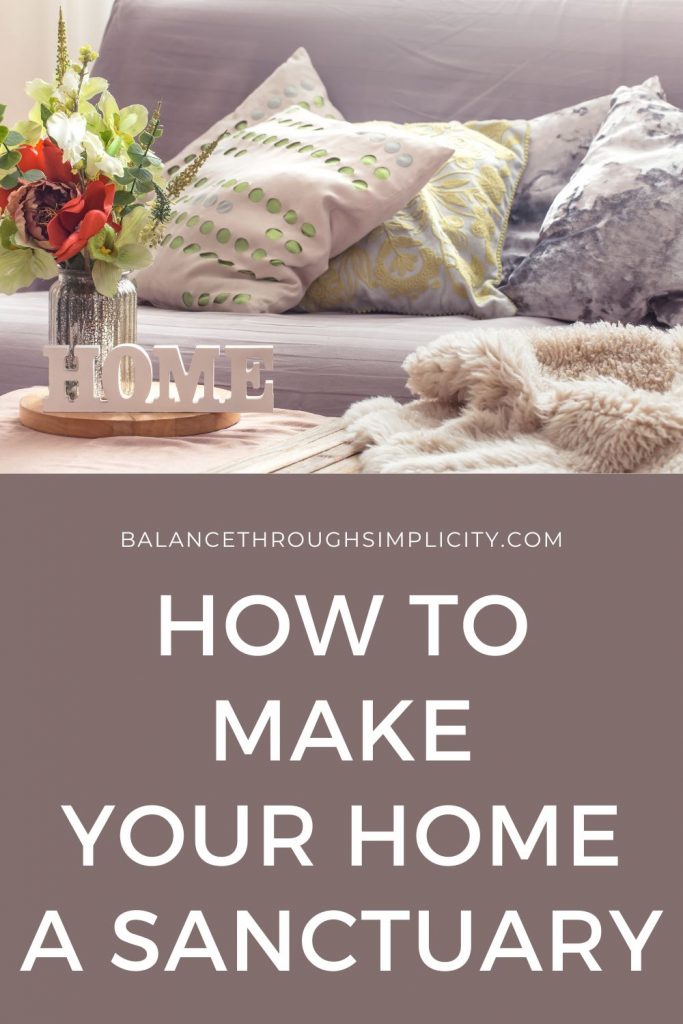 How to make your home a sanctuary