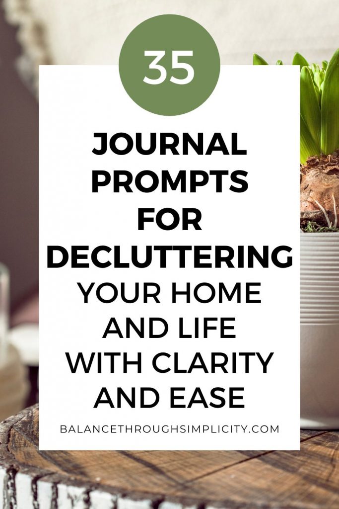 Journal prompts for decluttering your home and life