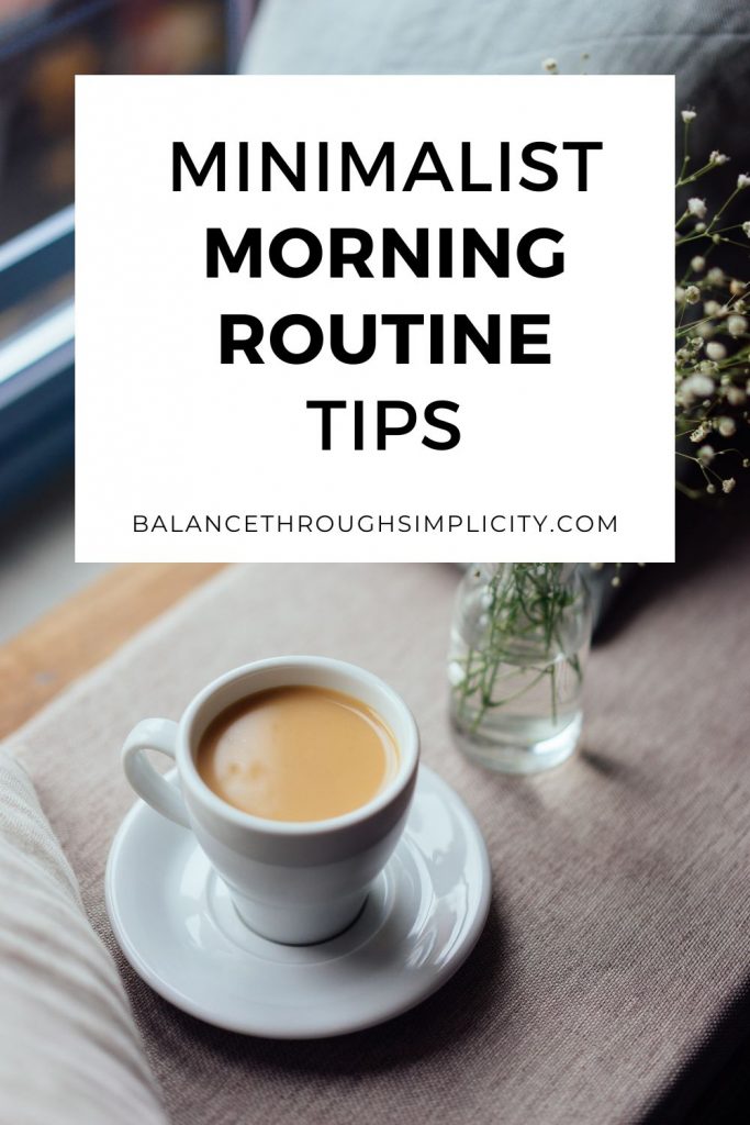 Minimalist morning routine tips