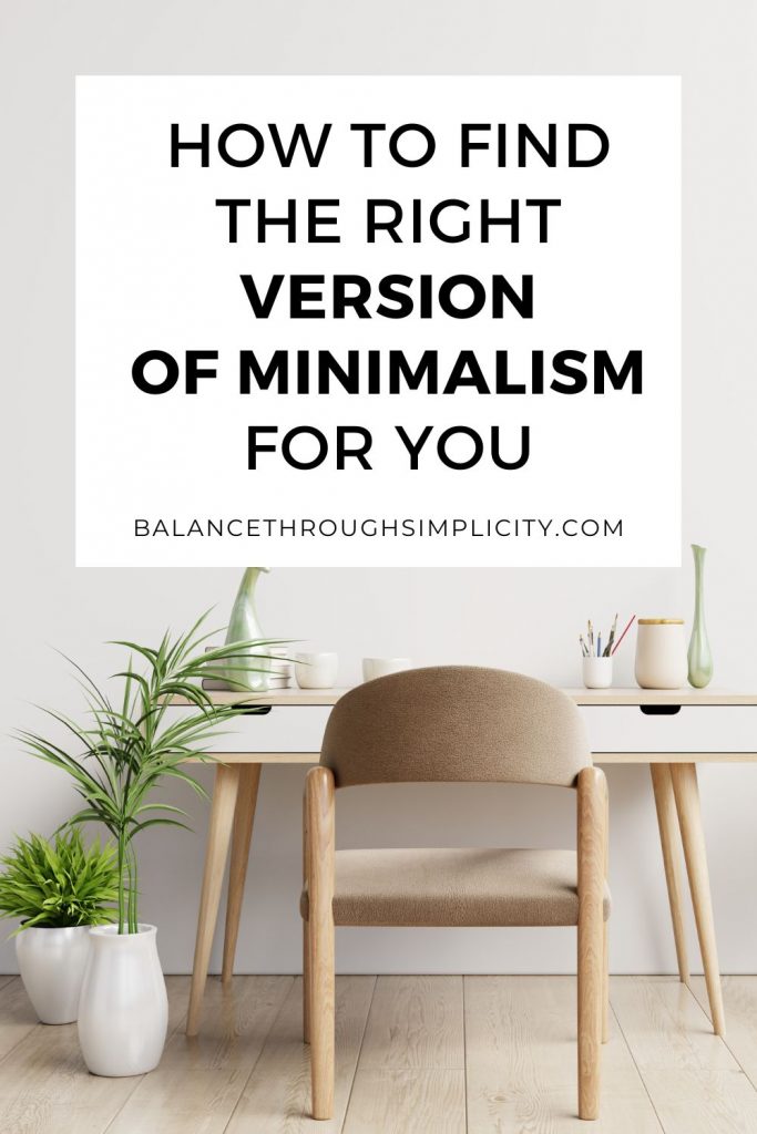 How to find the right version of minimalism for you