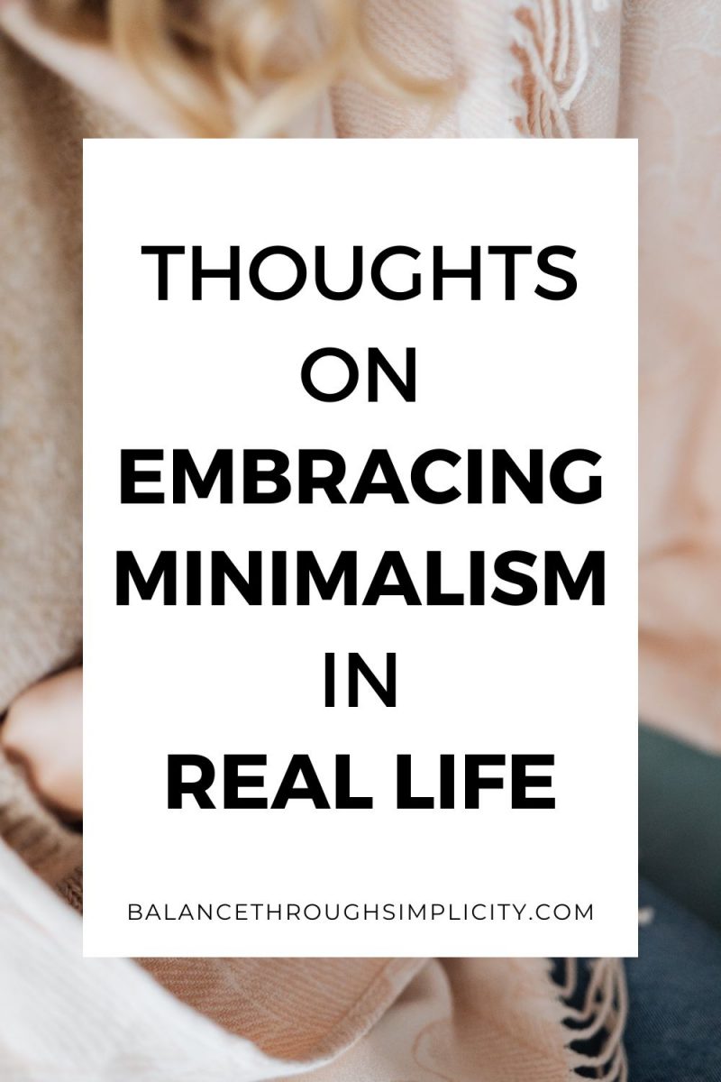 View of Thoughts on Minimalism for Real Life