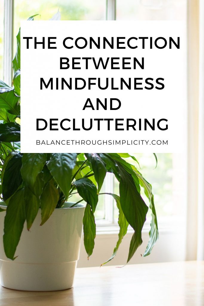Mindfulness and decluttering